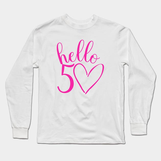 50th birthday pink design Long Sleeve T-Shirt by ArtByGrammy